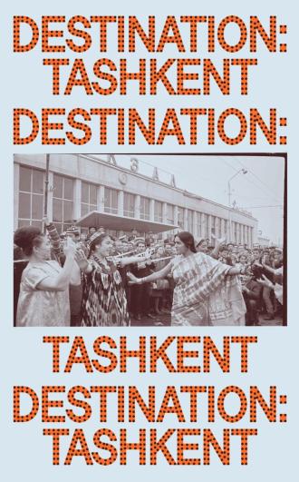 Destination Tashkent: Experiences in Cinematic Internationalism at Arab Image Foundation Library